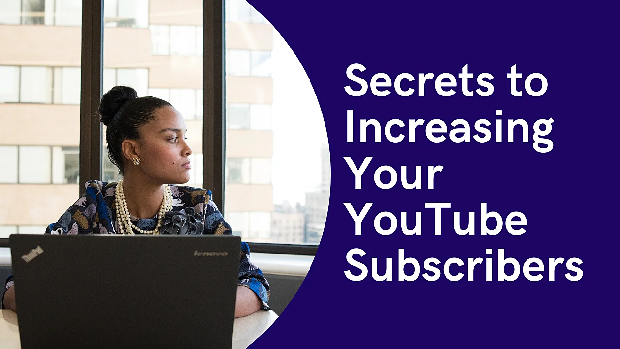 how to increase youtube channel subscribers
