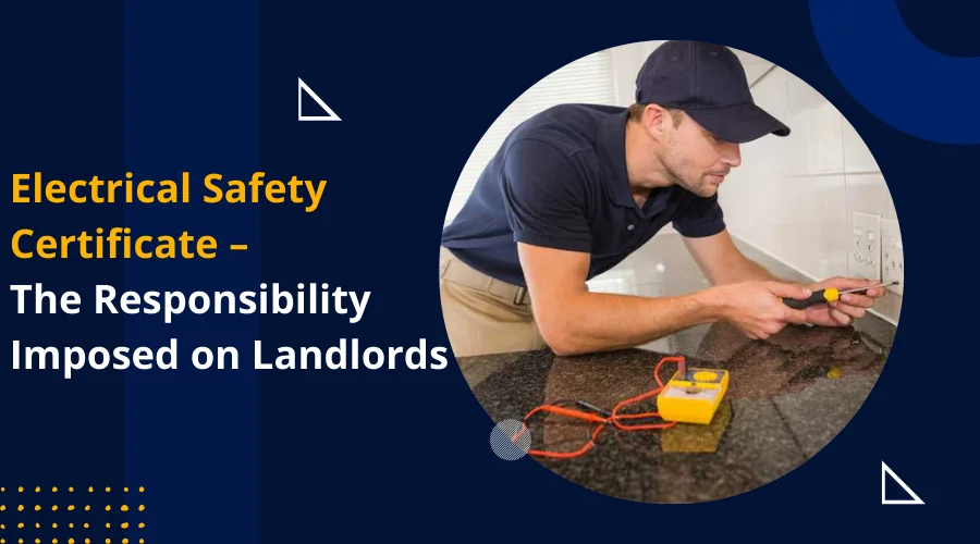 Electrical Safety Certificate Responsibility Imposed Landlord